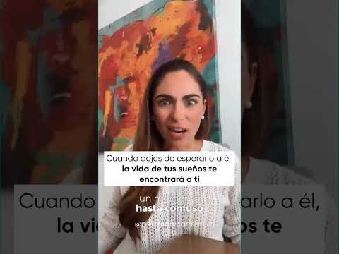 ¡Cuando dejas de esperarlo la vida de tus sueños te encontrará a ti!
