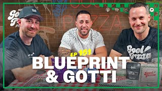 Episode 151: Building Brands from NY to CA – Gotti and Blueprint Talk The Next Chapter | Good PizzZa