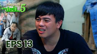 Why is Faruq Crying? Touched by Reading the Quran? | AMANAH WALI 5 | EPS 13 PART 3