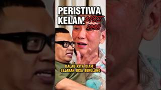 TRAGEDI MEI 98 HARUS DI BUKA‼️JANGAN DI TUTUPI⁉️#uyakuyatv #podcast #demontrasi #shorts #peristiwa