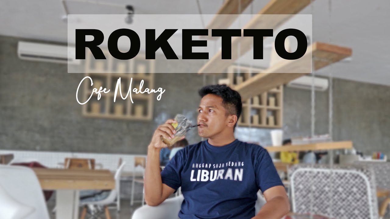 ROKETTO CAFE Malang (Ngopi Rekom untuk Sharing Di Kota Malang) - YouTube