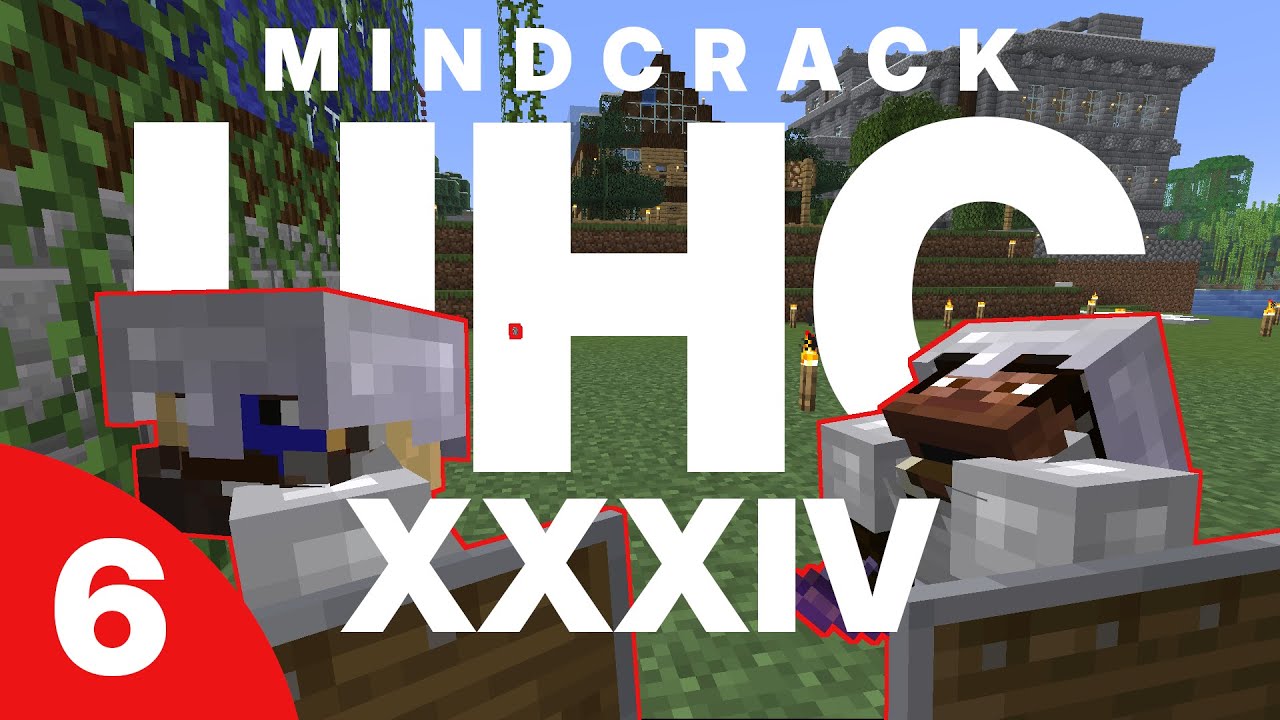 Mindcrack UHC / Сезон 34 / Эпизод 6