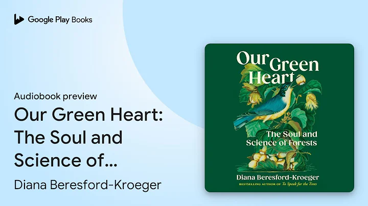 Our Green Heart: The Soul and Science of… by Diana Beresford-Kroeger · Audiobook preview