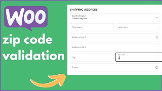 WooCommerce Zip Code Validation: Improve Delivery Efficiency