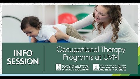 New Occupational Therapy Doctorate and Pre-OT Post-Bacc Programs at UVM Info Session #premed #OTD