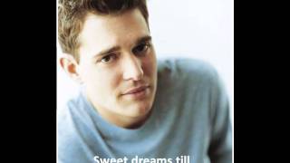 Michael Buble - Dream A Little Dream (with Lyrics)