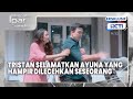 #eps19 Tristan Selamatkan Ayuna dari Orang Tak Senonoh! | Mencintai Ipar Sendiri