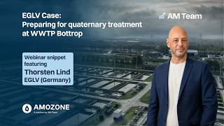 EGLV case | Preparing for quaternary treatment at WWTP Bottrop | AMOZONE Webinar Snippet