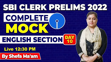 Complete Mock English Section Exact Exam Level for SBI Clerk Prelims 2022 By Shefa Ma