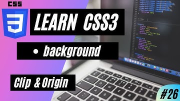 CSS3  background Clip & Origin | #26