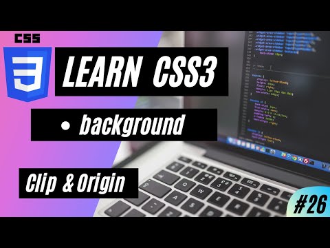 CSS3  background Clip & Origin | #26