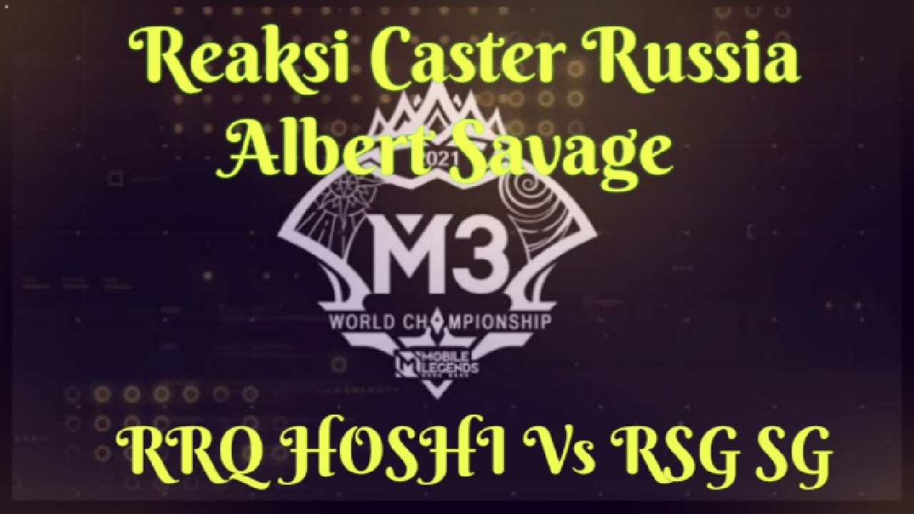 Reaksi Caster luar (Russia) Albert Savage !! Mobile legends