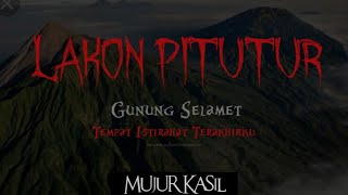 LAKON PITUTUR #1 | Gunung Selamet,Tempat Istirahat Terakhirku.