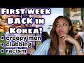 I'm Back in South Korea and we went clubbing, encountered creeps, and more!