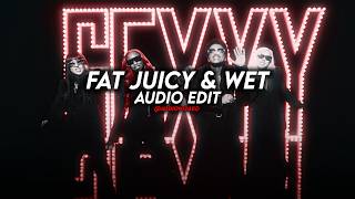 "Fat Juicy & Wet" - Sexxy Red & Bruno Mars | [Edit Audio] | AudioWizard
