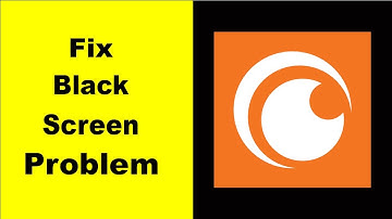 Fix Crunchyroll Black Screen Error | Crunchyroll Black Screen issue Solved | PSA 24