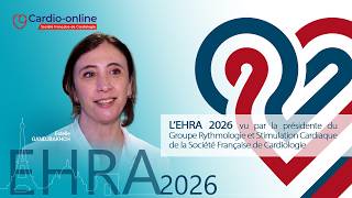 Lehra 2026 Vu Par La Présidente Du Groupe Rythmologie Et Stimulation Cardiaque De La Sfc
