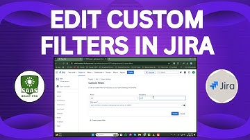 Quick Tutorial on  How to Edit Custom Filters in Jira