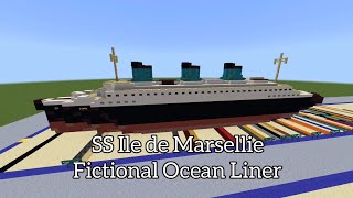 SS Ile de Marsellie | Minecraft Tutorial | 1:5 Scale Fictional Ocean Liners