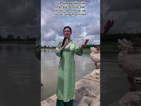 Triệu khán giả khóc khi nghe ca khúc này “Con Xin Ở lại nơi này “ tại sông Thạch Hãn Quảng Trị