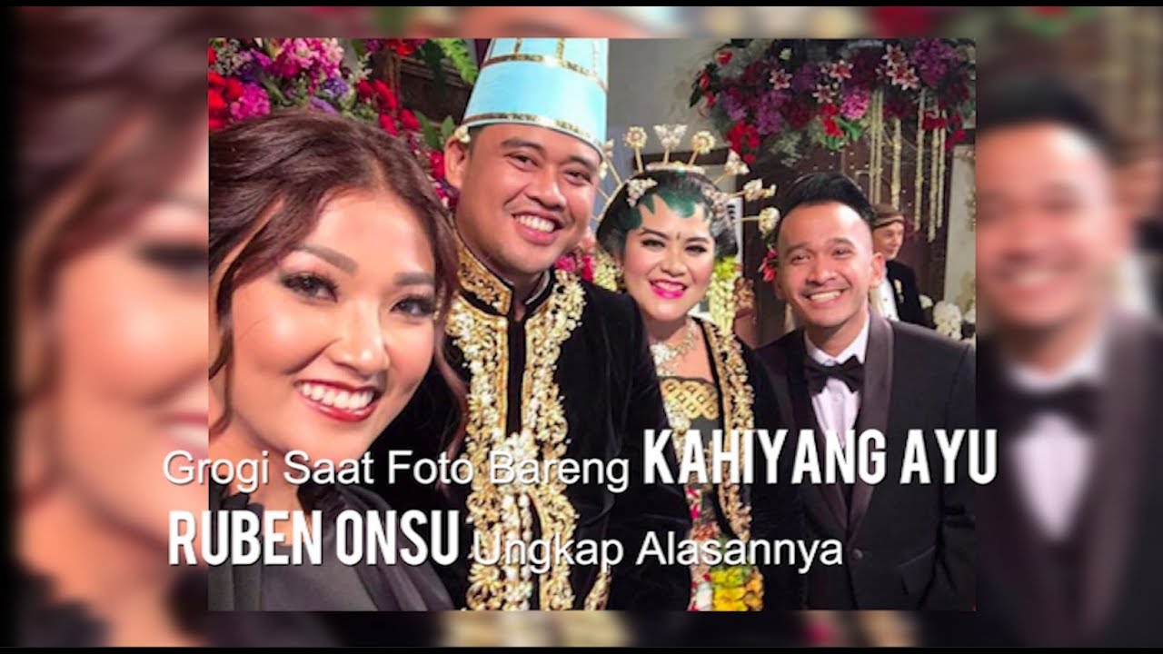 Ruben Onsu Ungkap Alasan Kenapa Grogi Foto Bareng Kahiyang Ayu