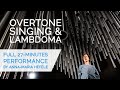 Lambdoma  overtone singing  lambdoma by annamaria hefele full solo performance