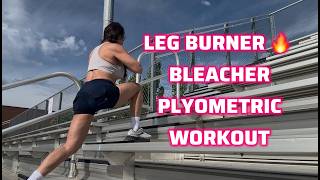Leg Burner Bleacher Plyometric Workout (Burn Fat + Build Strong Legs)