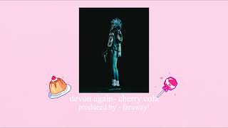 devon again - cherry cola [faraway flip]