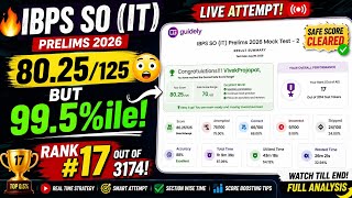 👉 80.25/125 😳 BUT 99.5%ile! 🔥 Rank #17/3174 | Safe Score Cleared ✅ | IBPS SO (IT) 2026 Mock Test-2 |