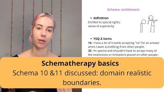 Schematherapy basics schema 10 & 11: domain of realistic boundaries.