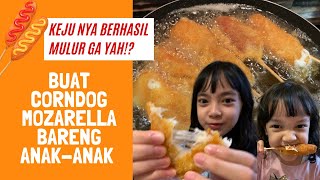 - Corndog Mozza Bareng Anak-Anak
