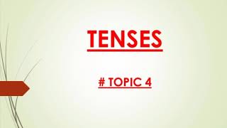 # Topic 4 || English Grammar || TENSES