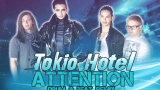 Tokio Hotel - Attention (Drum & Beat Remix) HQ