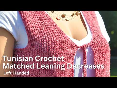 Tunisian Leaning Matching Shaping Decreases | Left-Handed Tutorial #tunisiancrochet