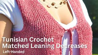 Tunisian Leaning Matching Shaping Decreases | Left-Handed Tutorial #tunisiancrochet