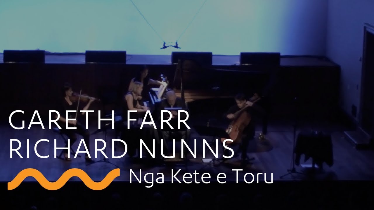 GARETH FARR and RICHARD NUNNS: Nga Kete e Toru
