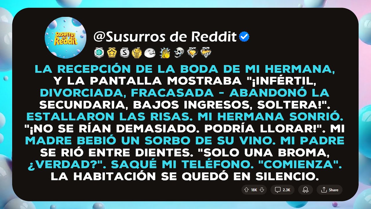 La recepción de la boda de mi hermana, y la pantalla mostraba ¡Infértil, Divorciada, Fracasada...