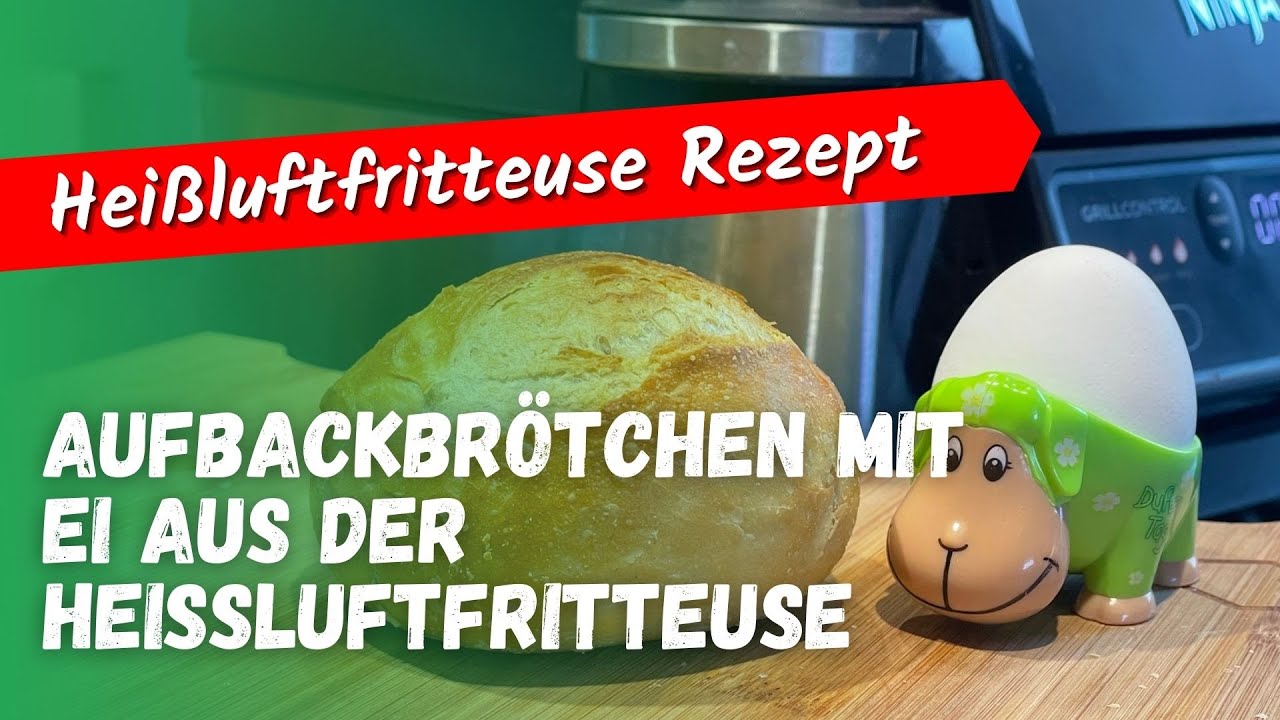Brötchen und Eier aus der Heißluftfritteuse So einfach gelingt das schnelle Frühstück YouTube