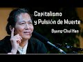CAPITALISMO Y PULSIÓN DE MUERTE. Byung-Chul Han