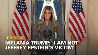 Melania Trump I Am Not Jeffrey Epsteins Victim The View