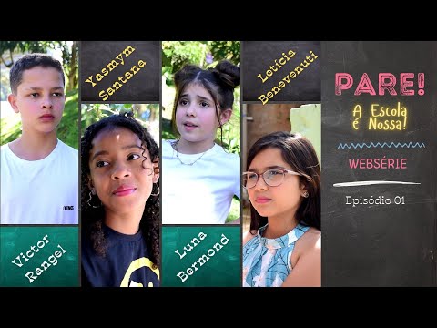 Webserie Pare! A escola é nossa!