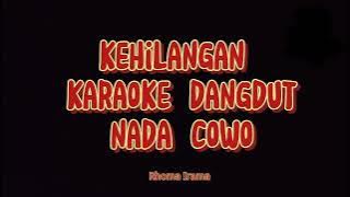 KEHILANGAN-karaoke nada cowo[Rhoma Irama]Lirik berjalan