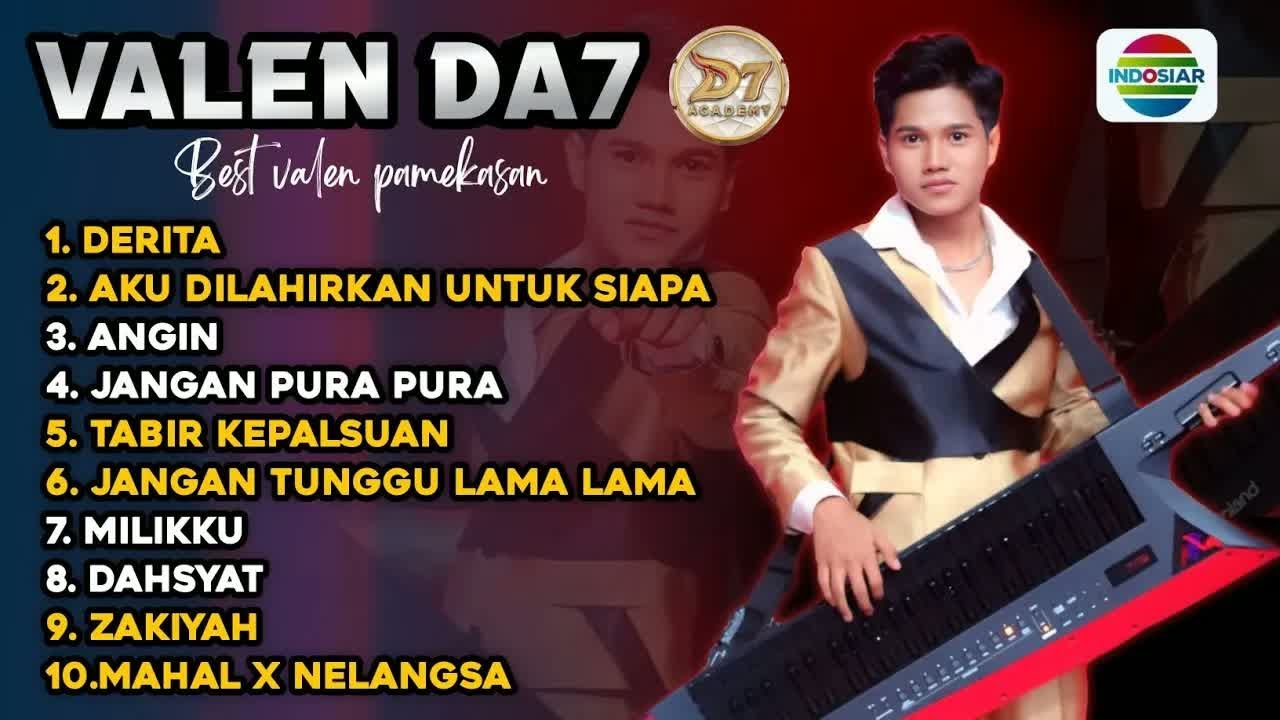 VALEN DA7 FULL ALBUM   kumpulan lagu sedih valen pamekasan versi Indosiar