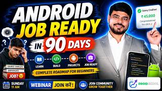 90 Days में Android Developer बनें | Job-Ready Roadmap for Beginners