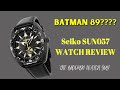 Seiko SUN-057 watch Review: The Batman 89???