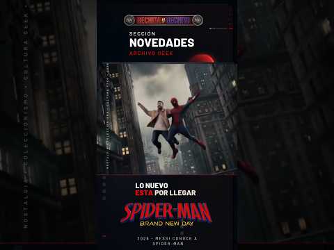 Video ¡Lionel Messi y Tom Holland juntos! Así promocionan Spider-Man: Brand New Day ?