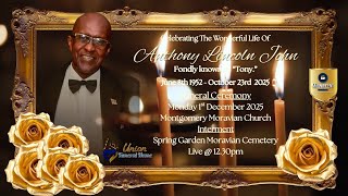 Celebrity Anthony Lincoln John (Tony)   The Celebration of his wonderful life Profile