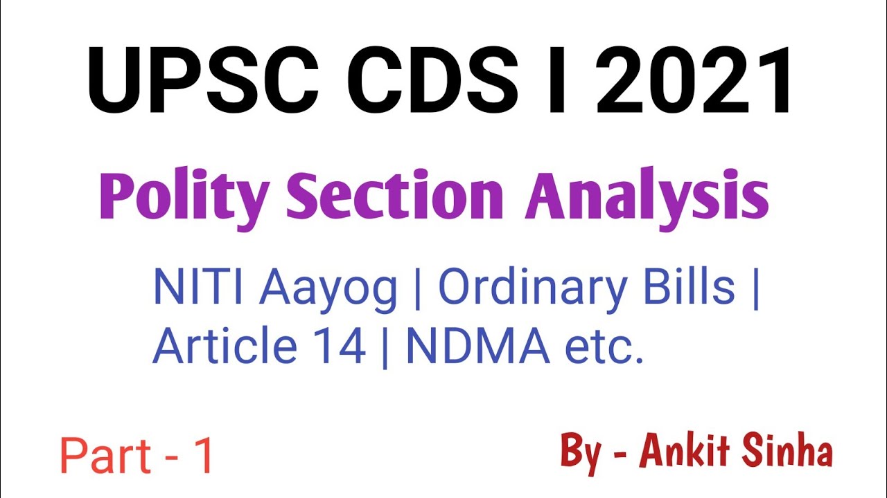 CDS I 2021 || Polity Analysis || Part-1 || Comprehensive concepts || 
