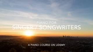 (Coupon Code) Piano for Singer/Songwriters | Write Songs and Perform Live!