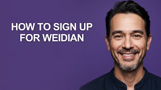How To Sign Up For Weidian - KevinHowTo